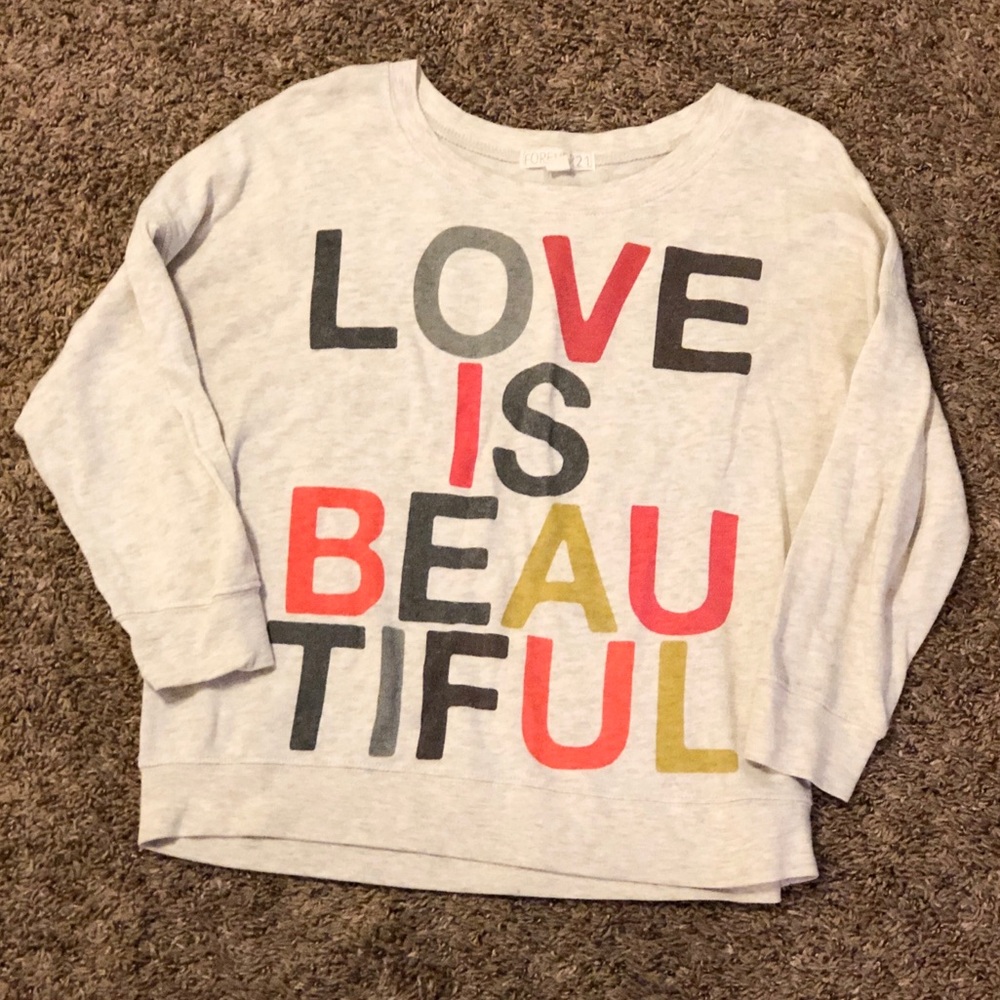 “Love is Beautiful” Sweatshirt